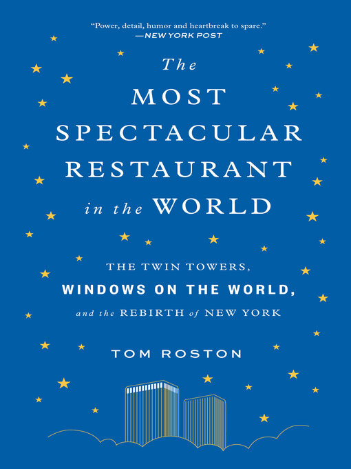 Title details for The Most Spectacular Restaurant in the World by Tom Roston - Wait list